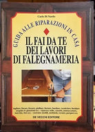 Il fai da te dei lavori di falegnameria di Carlo Di Nardo