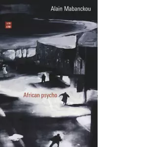 African psycho di Alain Mabanckou