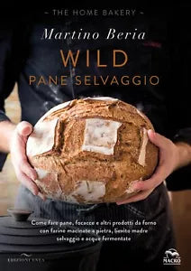 Wild Pane selvaggio Come fare pane