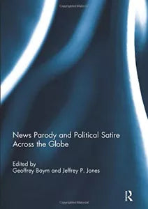 News Parody and Political Satire Across the Globe