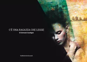 C’e una ragazza che legge di Giovanni Casalegno, Roberta Cavalieri, Erika Azzar