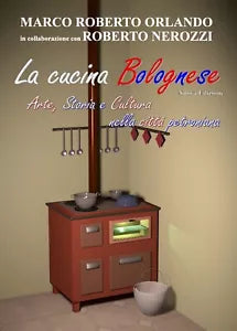 La cucina Bolognese - Arte,Storia, Cultura nella citta petroniana Yocanprint