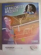 La racchetta spezzata di Claudio Arrigoni