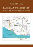 La fondazione di Siponto Il rito etrusco