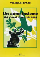 Anno Insieme 365 Giorni Di Notizie 2005