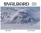 SVALBARD Otto giorni nel paradiso di ghiaccio di Max Venturi