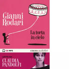 LA TORTA IN CIELO di GIANNI RODARI