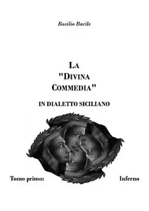 La Divina Commedia in dialetto siciliano di Basilio Bacile