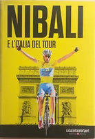 Nibali e l’Italia del tour di Aa.vv., 2014, La Gazzetta Dello Sport