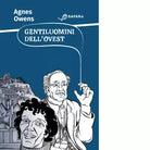 Gentiluomini dell Ovest Libro di Agnes Owens