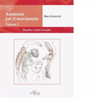 ANATOMIA PER IL MOVIMENTO VOL 2 di BLANDINE CALAIS