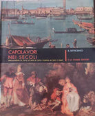 Capolavori nei secoli - Vol. VIII di Fratelli Fabbri Editori, 1964