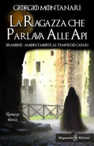 La ragazza che parlava alle api Sirmione
