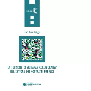 La funzione di vigilanza collaborativa nel settore dei contratti pubblici
