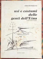 Usi e costumi delle genti dell Etna di Girolamo Barletta