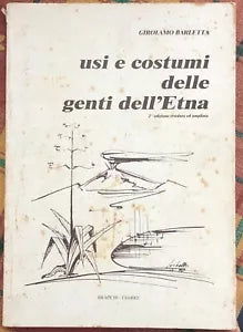 Usi e costumi delle genti dell Etna di Girolamo Barletta