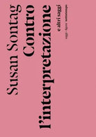 Contro l interpretazione di Susan Sontag