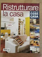 Rivista Ristrutturare la casa - AA. VV. - World Servizi editoriali - AR