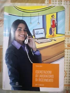 Esercitazioni di laboratorio di ricevimento. di F. Giani, 2008, Mondadori -F