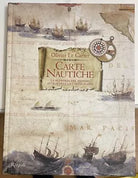 Carte nautiche La scoperta del mondo attraverso la cartografia Ediz a colori