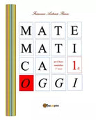 Matematica Oggi - 1b di Francesco Antonio Russo, 2018, Youcanprint