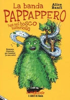La banda Pappappero Fuga nel bosco misterioso di Alice Banfi