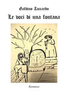 Le voci di una fontana di Galdino Zaccardo, 2019, Youcanprint