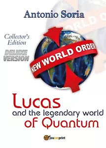 Lucas and the legendary world of Quantum Deluxe version Collector’s Edition