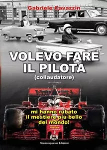 Volevo Fare il Pilota di Gabriele Cavazzin