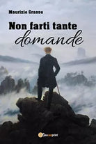 Non farti tante domande di Maurizio Grasso, 2020, Youcanprint