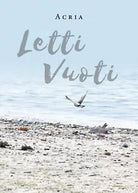 Letti Vuoti di Acria, 2019, Youcanprint