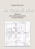 La Casa di Dio di Francesco De Lucia