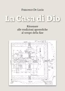 La Casa di Dio di Francesco De Lucia