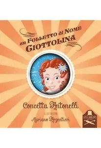 Un folletto di nome Ciottolina di Concetta Antonelli , Flaneurs
