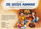 CHE SUCCEDE MAMMINA? Come spiegare la malattia ai bambini e affrontarla con loro