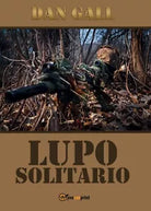 Lupo Solitario di Dan Gall, 2016, Youcanprint