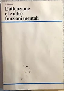 L’attenzione e le altre funzioni mentali di T. Bonaretti, 1983, Laboratorio Gu