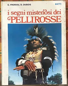 I segni misteriosi dei Pellirosse di G Fronval