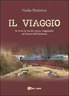 Il viaggio di Nadia Battiston, 2016, Youcanprint