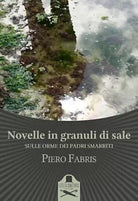 Novelle in granuli di sale di Piero Fabris , Flaneurs