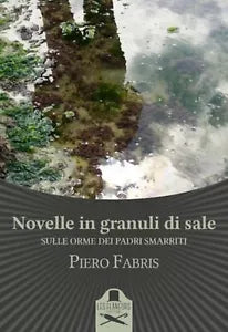 Novelle in granuli di sale di Piero Fabris , Flaneurs