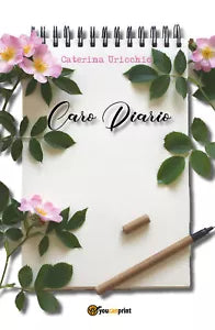 Caro Diario - Caterina Uricchio, 2020, Youcanprint