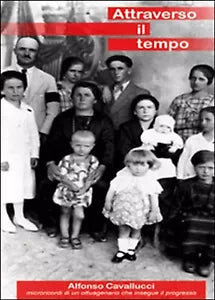 Attraverso il tempo di Alfonso Cavallucci, 2015, Youcanprint