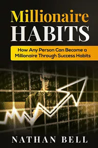 Millionaire Habits di Nathan Bell, 2021, Youcanprint