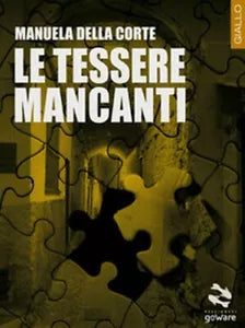 Le tessere mancanti di Manuela Della Corte, 2017, Goware