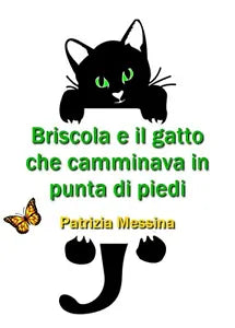Briscola e il gatto che camminava in punta di piedi di Patrizia Messina, 2019