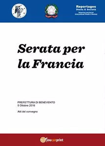 Serata per la Francia - Gangale,sassi Mazzini,corona, 2017, Youcanprint