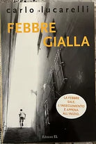 Febbre gialla di Carlo Lucarelli