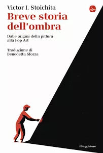 Breve storia dell ombra Dalle origini della pittura alla Pop Art