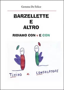 Barzellette e altro. Ridiamo con Tim e Con di Gemma De Felice, 2014, Youcanpr